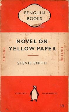 Stevie Smith's first novel, Novel on Yellow Paper